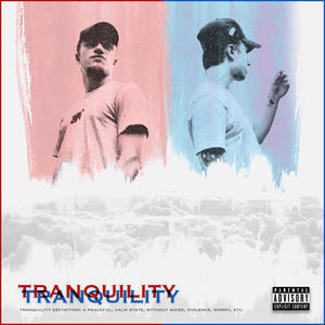 Tranquility (Explicit)