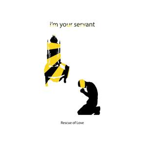 I'm Your Servant