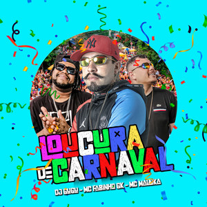 Loucura de Carnaval (Explicit)