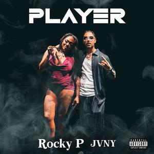Player (feat. JVNY) (Explicit)
