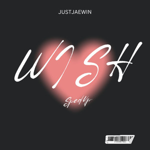 Wish (SPED UP)