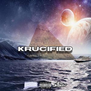 KRUCIFIED (feat. A Kruse) [Explicit]