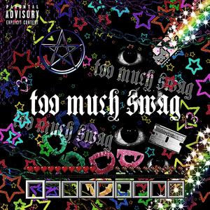 too much swag (feat. DOPEBOII) (Explicit)