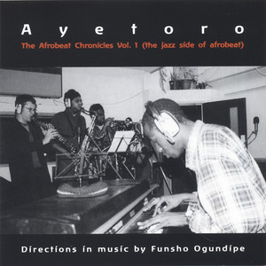 The Afrobeat chronicles vol 1 ( the jazz side of Afrobeat)