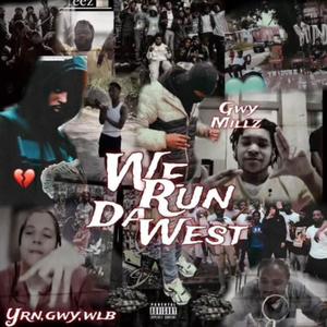 We Run Da West (Explicit)