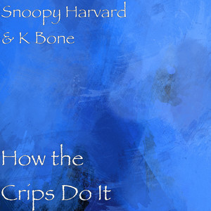 How the Crips Do It (Explicit)