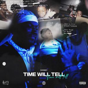 Time Will Tell (Explicit)