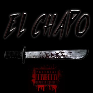 El Chapo (Explicit)