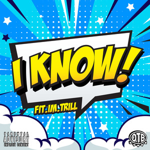 I Know! (Explicit)