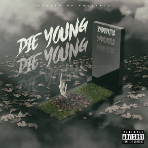 Die Young (Explicit)