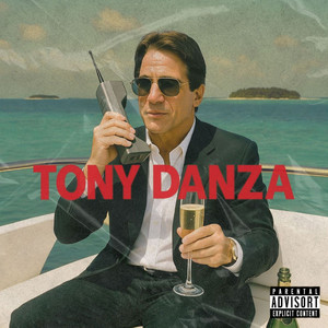 Tony Danza (Explicit)