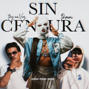 sin censura (feat. PMM) (Explicit)