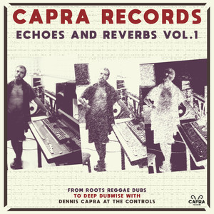 Capra Records Echoes and Reverbs Vol. 1