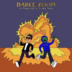 Darle Zoom(feat. Forenax)