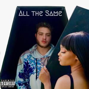 All The Same (Explicit)