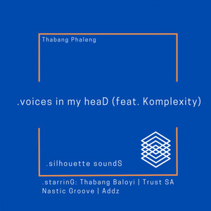Thabang Phaleng - .voices in my heaD(feat. Komplexity) (Thabang Phaleng's nocturnal duB)