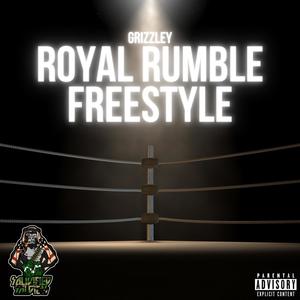 Royal Rumble Freestyle (Explicit)