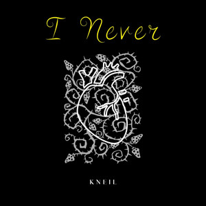 I Never