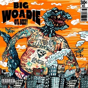 Big Woadie (Explicit)