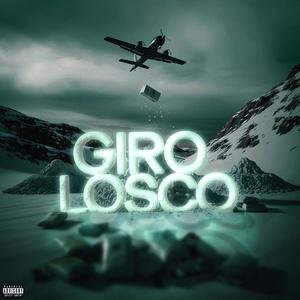 Giro Losco (Explicit)
