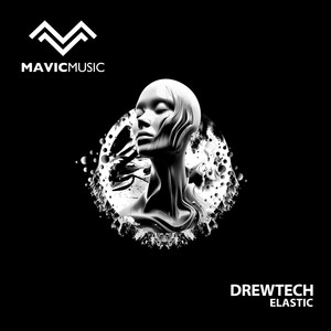 Drewtech - Elastic (Extended Mix)