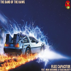 Flux Capacitor (feat. Noah Archangel & Yeaux Majesty) [Explicit]