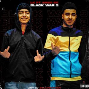 Black War 3 (feat. Amer SK) [Explicit]