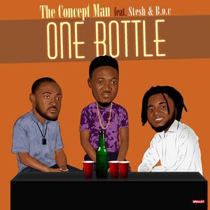 One Bottle (feat. Stesh & B.O.C)