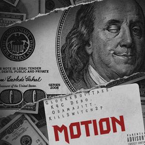 Motion (feat. K4C Debo, Osamajitt, Killswitch2p & La Mikey) (Explicit)