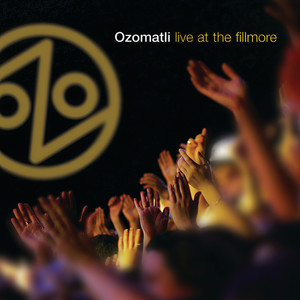 Ozomatli - Saturday Night (Live At The Filmore)
