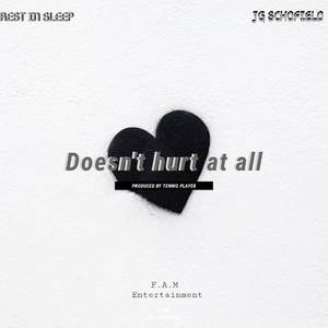 Doesn’t Hurt At All