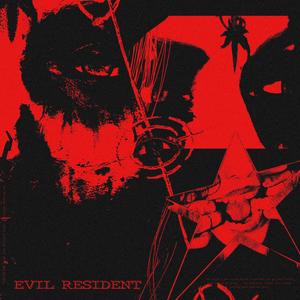 Evil Resident (Explicit)