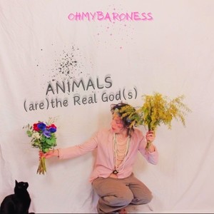 Animals (are) the Real God (s)