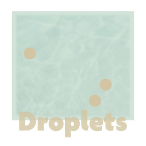 Droplets - Hidden Oasis III (Nature)