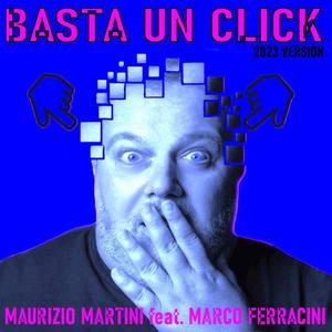 Basta un click (feat. Marco Ferracini )