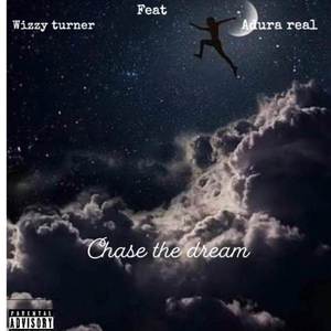 Chase The Dream (Explicit)