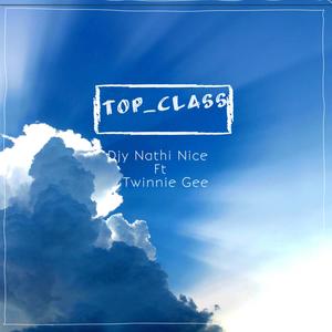 Top Class(feat. Twinnie Gee)
