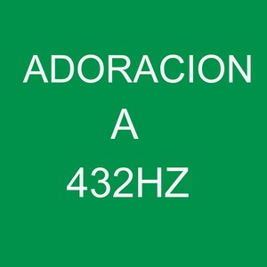 Adoracion a 432hz