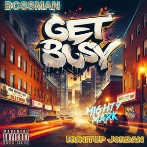 Get Busy (Explicit)