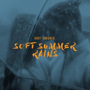 Soft Summer Rains