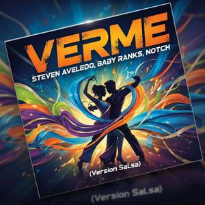 Verme (feat. Baby Ranks & Notch) (version salsa)