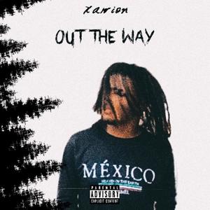 OUT THE WAY (Explicit)