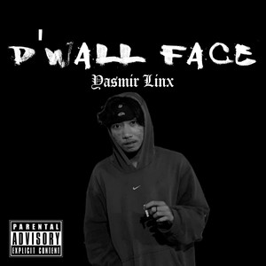 D'wall Face (Explicit)