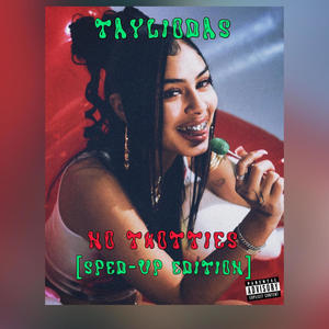 No Thotties (Sped-Up Edition) [Explicit]