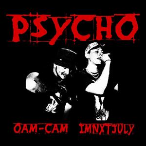 PSYCHO (feat. IMNXTJULY) [Explicit]