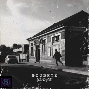 Goodbye (Explicit)