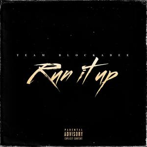 Run It Up (feat. Rev Grimm, Juggmoneyjones, Devoted J, King Dallis, Da Oldhead, Dagoddes DG & Ceesa) (Explicit)