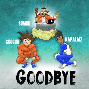 Goodbye (Explicit)