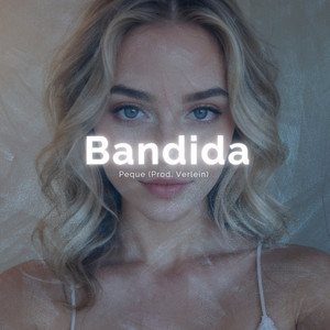 Bandida (Explicit)