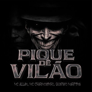 Pique De Vilão (Explicit)